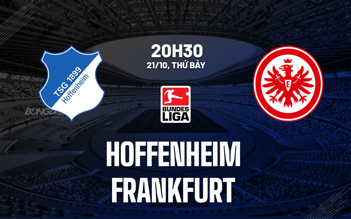 Link xem trực tiếp Hoffenheim vs Frankfurt 20h30 ngày 21/10